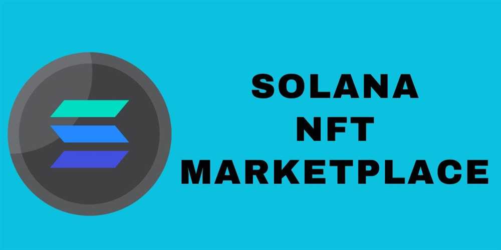 Exploring the Solana NFT Marketplace