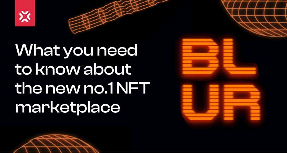 Why Blur NFT is Gaining Popularity
