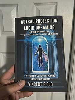 Lucid Blur and Out-of-Body Experiences Exploring the Borderlands between Dreaming and Astral Projection