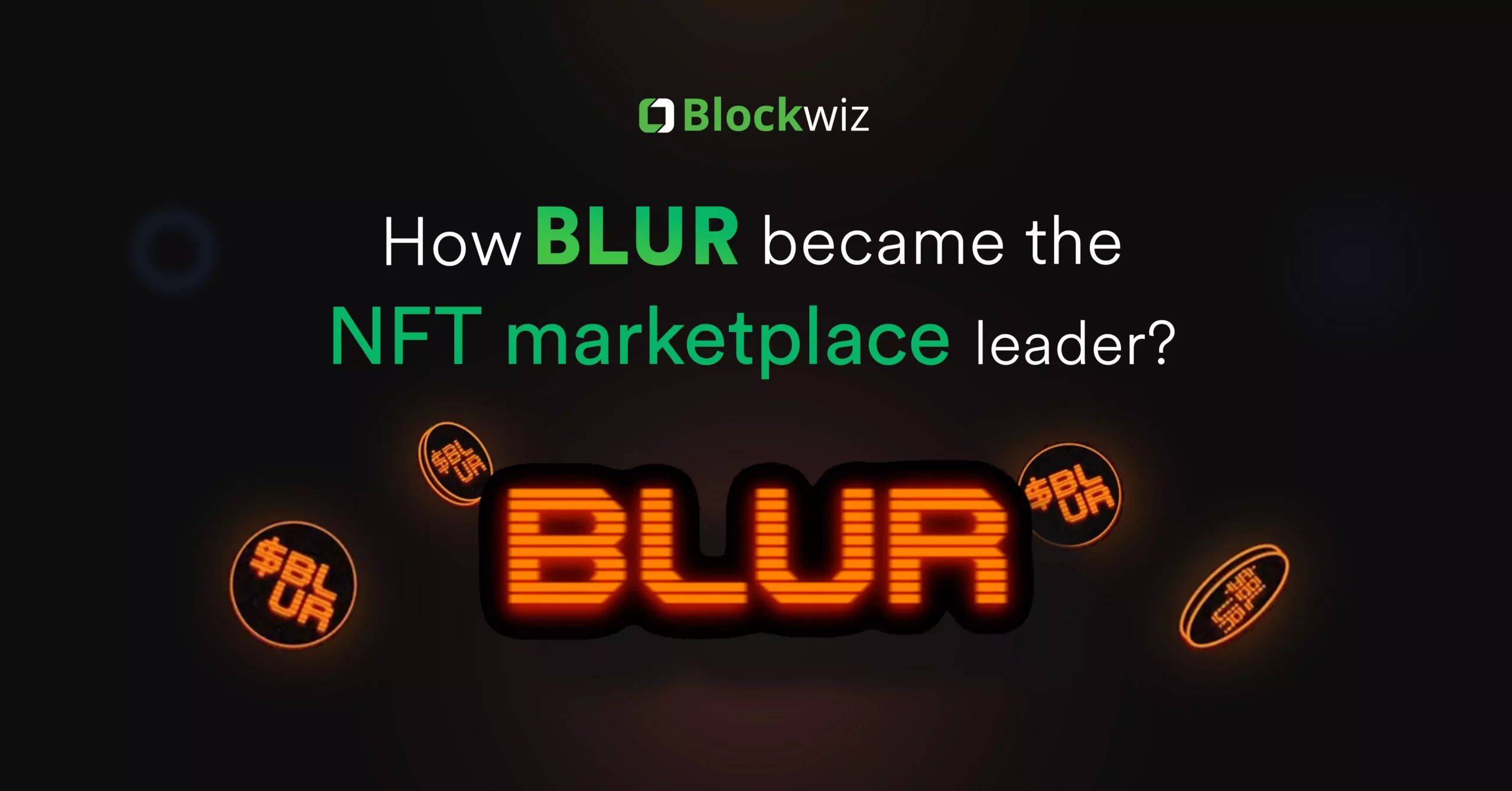 Exploring the growing popularity of Blur NFT Marketplace